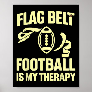Flag Football Therapy Belt Sports League Coach Pla Poster