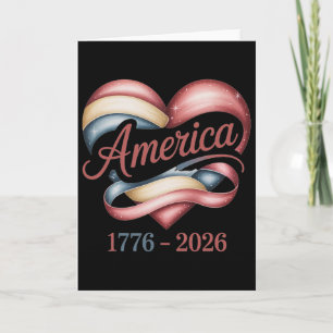 Flag Heart 1776 2026 July 4th 250th Birthday _3 Card