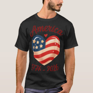 Flag Heart 1776 2026 July 4th 250th Birthday _3 T-Shirt