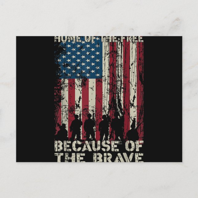 Flag Home Of The Free Because Of The Brave Veteran Holiday Postcard (Front)