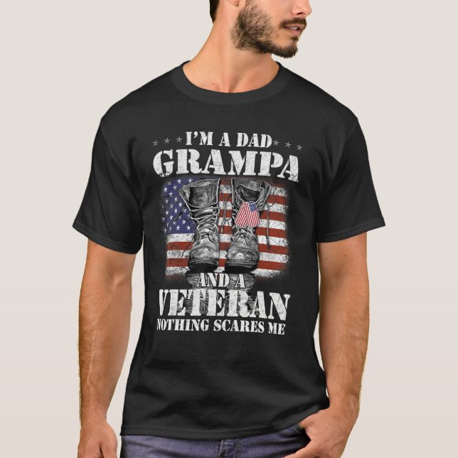 Flag I m A Dad Grampa And A Veteran Nothing Scares T-Shirt (Front)