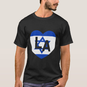 Flag Israel World Country Flag La He Los Angeles I T-Shirt