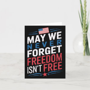 Flag Memorial Day May Forget Freedom Isnt Premium Card