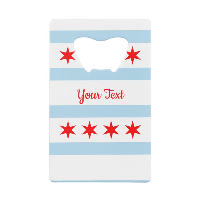 Flag of Chicago, Illinois Credit Card Bottle Opene (Front)