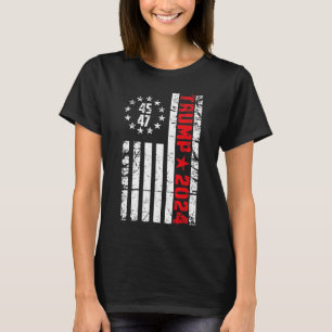 Flag Trump 2024 - 45 47 Trump Betsy Ross Flag T-Shirt