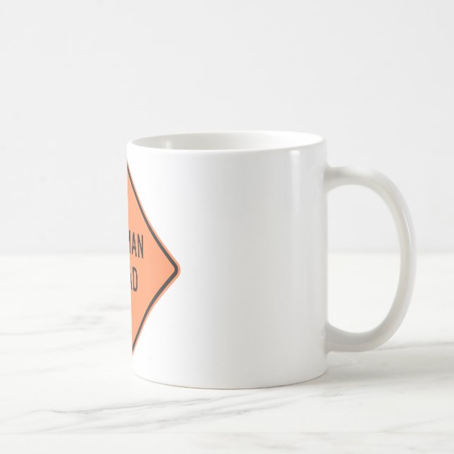 Flagman Ahead Highway Sign Coffee Mug (Right)