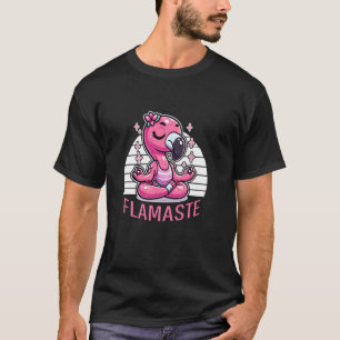 Flamaste Funny Flamingo, Yoga Meditation Zen Mindf T-Shirt
