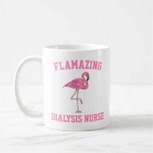 Flamazing Dialysis Nurse Mug