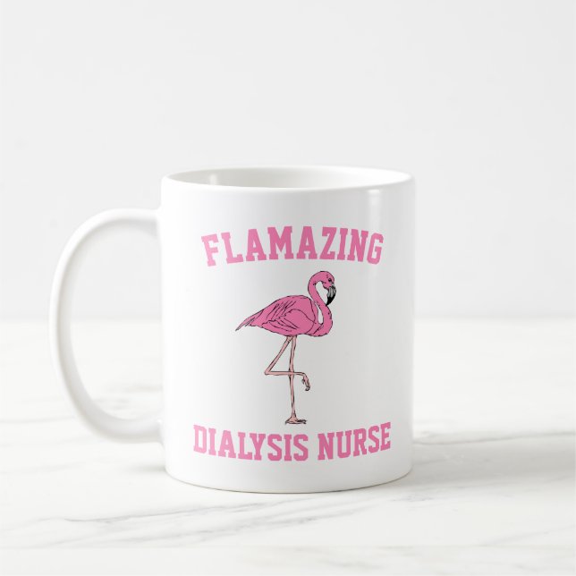 Flamazing Dialysis Nurse Mug (Left)