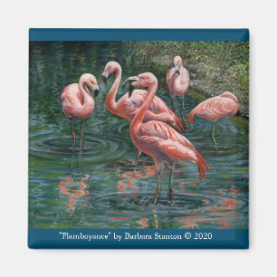 “Flamboyance” Magnet