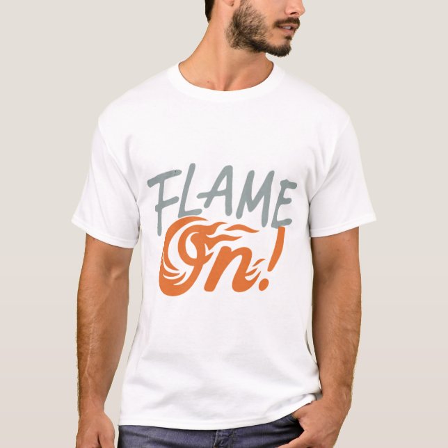 "Flame on! " couple  T-Shirt (Front)
