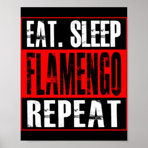 Flamengo Soccer - Camisa Eat Sleep Flamengo Repeat Poster
