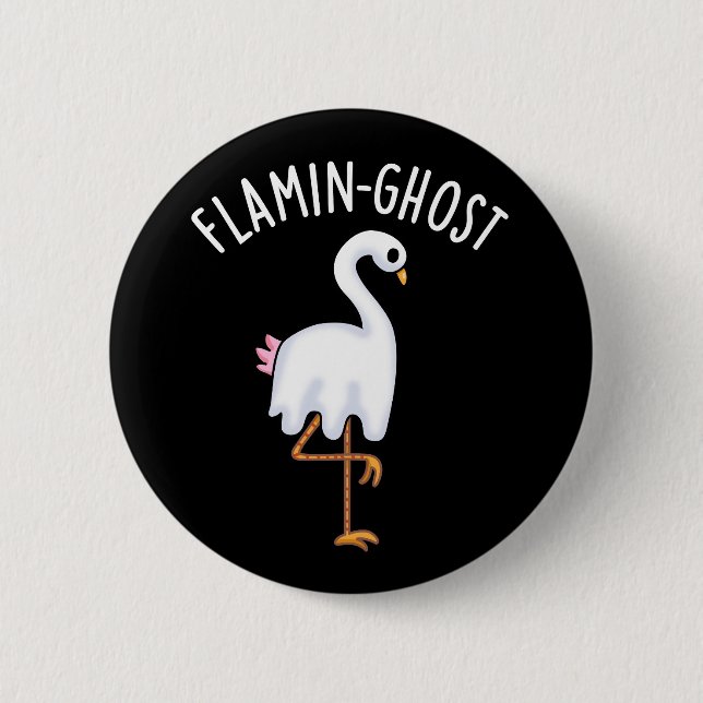 Flamin-ghost Funny Flamingo Ghost Pun Dark BG 6 Cm Round Badge (Front)