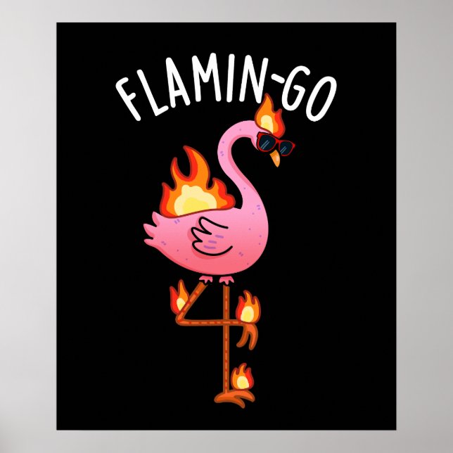 Flamin-go Funny Flamingo Pun Dark BG Poster (Front)