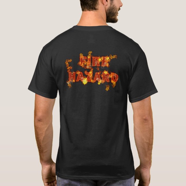 Flaming Fire Hazard T-Shirt (Back)