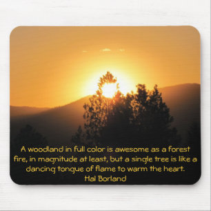 Flaming tree Sunset with Hal Borland quote Mouse Mat