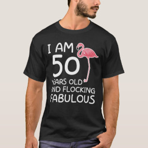 Flamingo 50th Birthday Flocking Fabulous T-Shirt