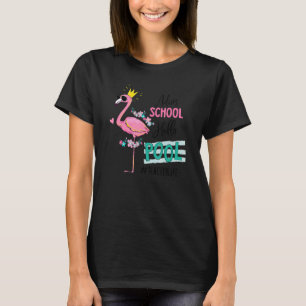 Flamingo Adios School Hello Pool Teacher Last Day T-Shirt