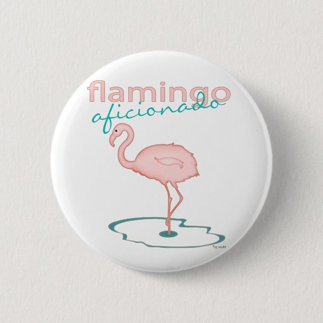 Flamingo Aficionado 6 Cm Round Badge (Front)