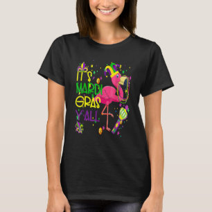 Flamingo Beads New Orleans Festival It's Mardi Gra T-Shirt