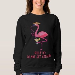 Flamingo Do Not Get Attached Pink Brokenhearted Wo Sweatshirt