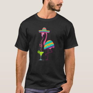 Flamingo Drinks Margarita Mexican Party Fiesta Cin T-Shirt