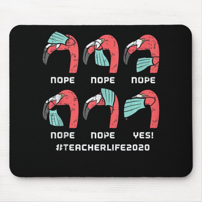 Flamingo Face Mask Teacher Life Social Distance Mouse Mat (Front)