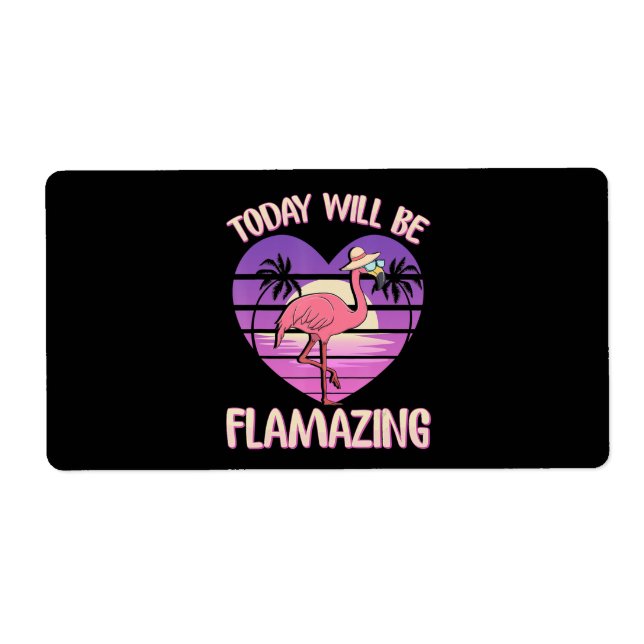 Flamingo | Flamingo Today Will Flamazing Flamingos (Front)