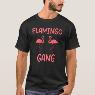 Flamingo Gang Cool Gift Flamingos T-Shirt