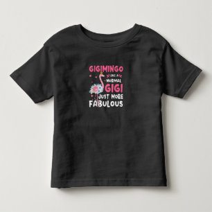 Flamingo Gigimingo Like A Normal Nana Gifts Funny Toddler T-Shirt