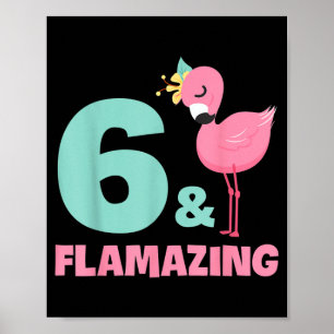 Flamingo Girl Birthday Party Theme 6 Years Old Poster
