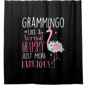 Flamingo Grammingo Like A Normal Grammy Gift Funny Shower Curtain