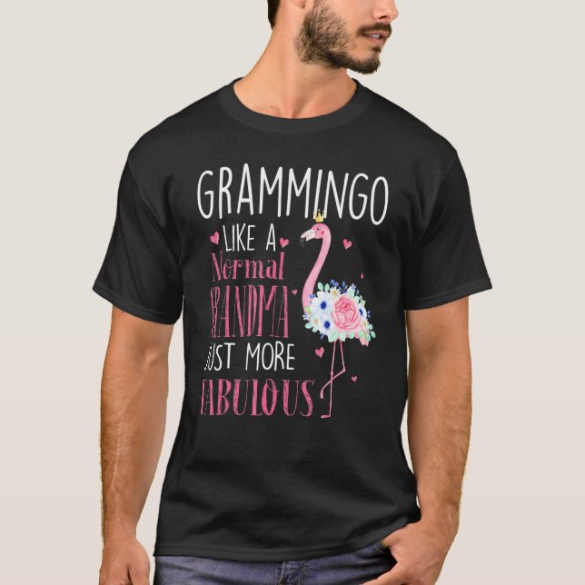 Flamingo Grammingo Like A Normal Grandma T-Shirt (Front)