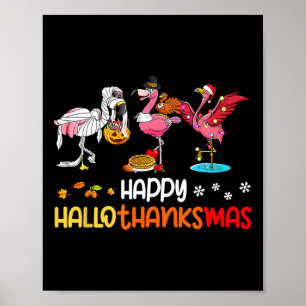 Flamingo Happy Hallothanksmas Halloween Thanksgivi Poster