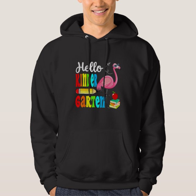 Flamingo Hello Kindergarten Happy First Day Of Sch Hoodie (Front)