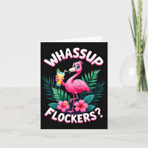 Flamingo Humor Quote Flamingo Lover Whup Flockers  Card