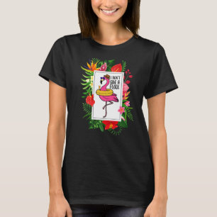 Flamingo I don't give a Flock Tropical T-Shirt