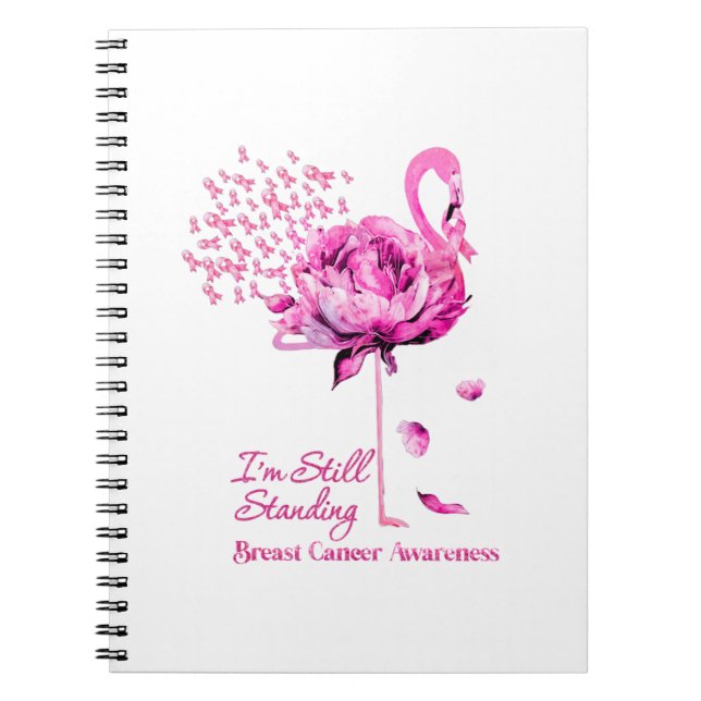 Flamingo I'M Still Standing Breast Cancer Awarenes Notebook (Front)