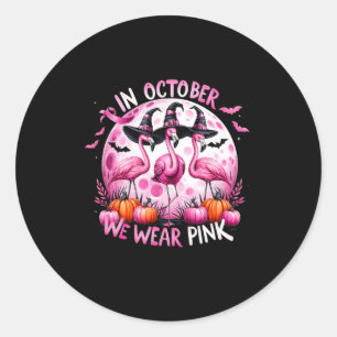 Flamingo In October We Wear Pink Breast Cancer Hal Classic Round Sticker