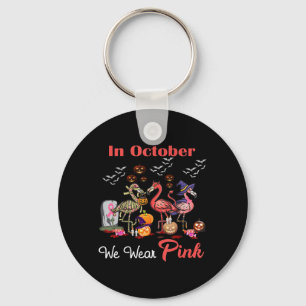 Flamingo In October We Wear Pink Breast Cancer Hal Key Ring