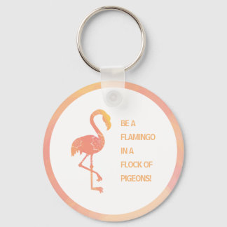 Flamingo Inspirational Quote Key Ring