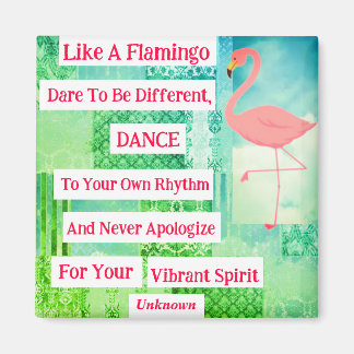Flamingo Inspirational Quote Magnet