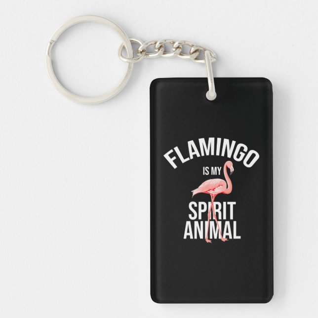 Flamingo Is My Spirit Animal Flamingo Bird Cute Key Ring (Front)