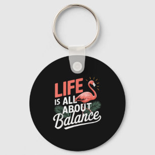 Flamingo Life Is All About Balance Nk Flamingo Key Ring