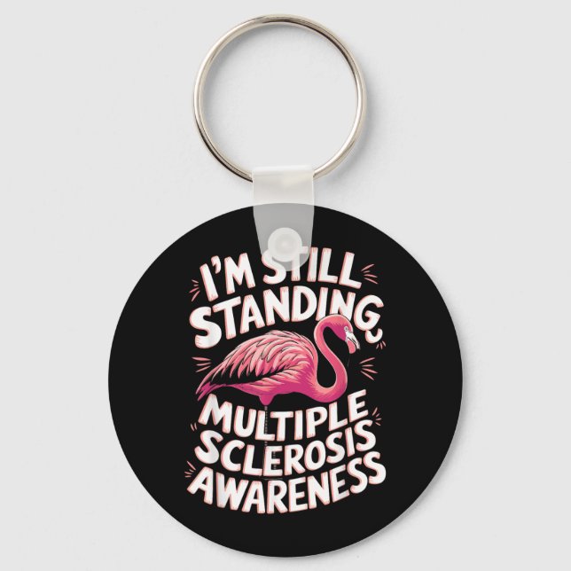 Flamingo Ms Awareness Im Still Standing Key Ring (Front)