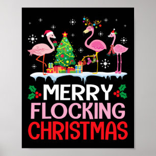 Flamingo Noel Hats Dancing On Snow Merry Flocking Poster