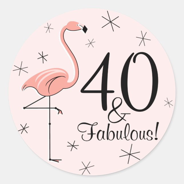 Flamingo Pink '40 and Fabulous!' sticker (Front)