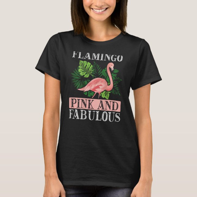 Flamingo Pink And Fabulous Backprint Flamingo T-Shirt (Front)