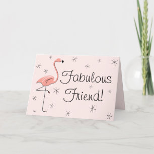 Flamingo Pink Fabulous Friend! birthday card