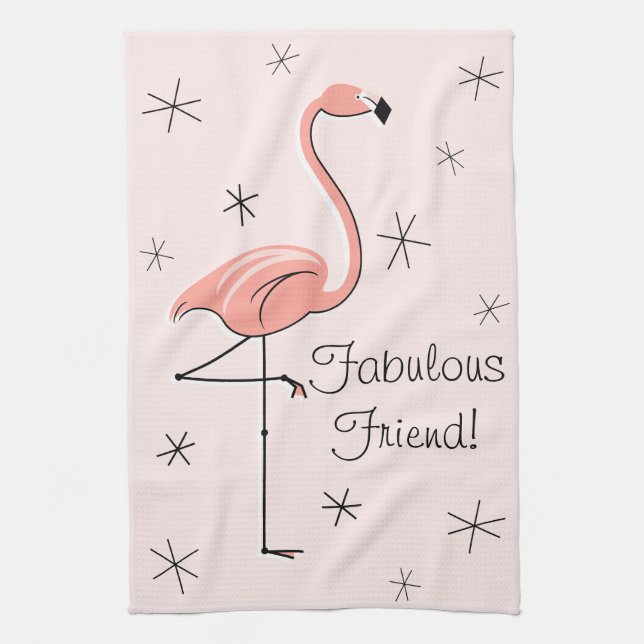 Flamingo Pink Fabulous Friend! kitchen towel (Vertical)
